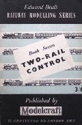 Edward Beal's Railway Modelling Series - Book Seven: Two-Rail Control by BEAL, Edward 